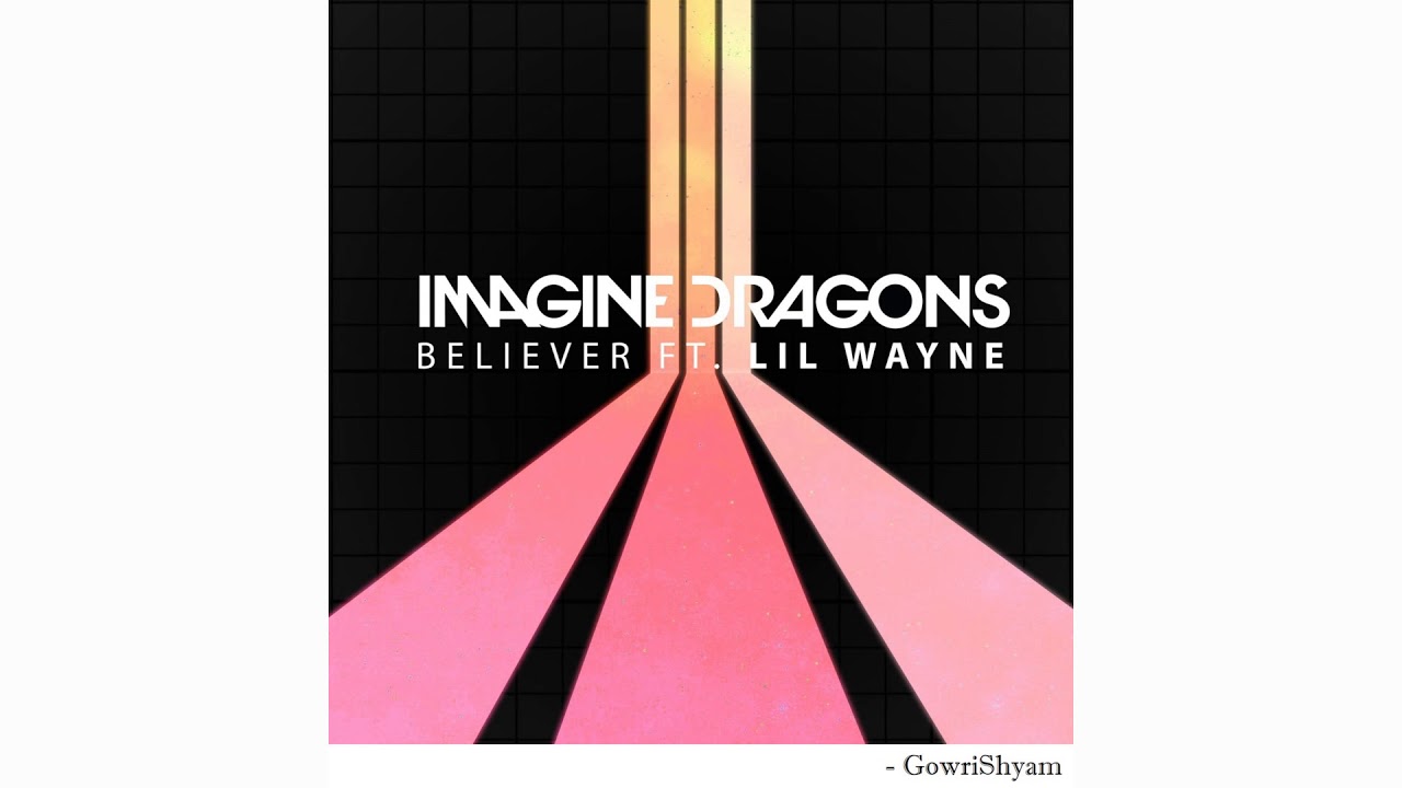 Believer imagine mp3. Imagine Dragons Believer. Мэджик Драгонс беливер. Believer лил Уэйн. Картинки Believer.