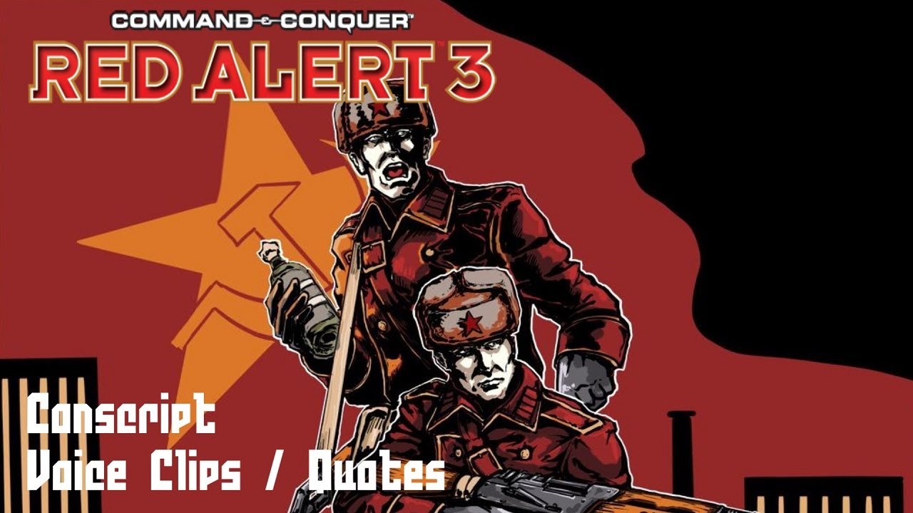 C C Red Alert 3 Conscript Voice Clips YouTube C C Red Alert 3 Conscript Voice Clips YouTube