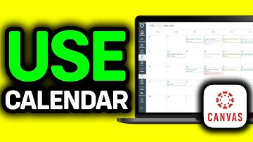 How To Use Calendar In Canvas (2025 Updated)