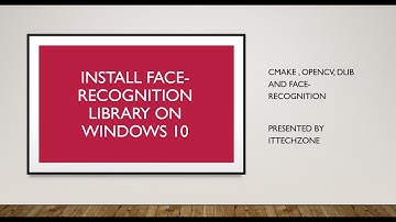 Install face-recognition library on windows 10 (cMake and OpenCV) - Tamil