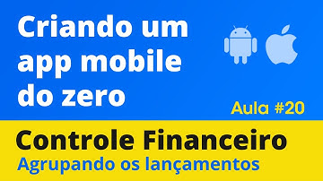 Curso Delphi - Criando um app mobile do zero - 20 (Agrupando lançamentos + ajustes finais)