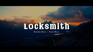 DJ SLOW !!! LOCKSMITH - DjJohn Bass - (Slow Remix)