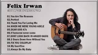 Felix Irwan Cover English songs Felix Irwan cover full album 2020 Best songs of Felix Irwan