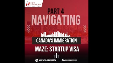 Part 4: Canada Startup Visa program 🍁| New Land Visas | Canada PR | Startup Visa