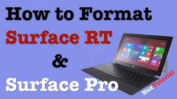 Factory Reset Surface RT or Surface Pro | Format Surface RT or Surface Pro | NexTutorial