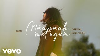 Miên - Màu Xanh Mặt Người (Official Lyric Video)