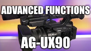 Panasonic AG-UX90: Advanced Functions