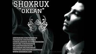 SHOXRUX - OKEAN 2017 (official music version)