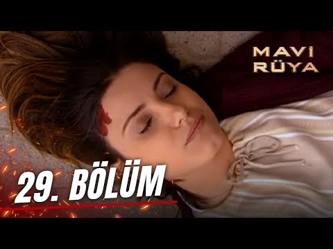 Mavi Rüya 29. Bölüm