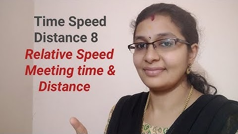 Time Speed Distance 8|Relative Speed| Meeting time & Distance