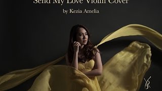 ADELE - Send My Love Violin Cover by Kezia Amelia chords