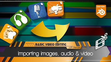 Basic video editing with Blender - Importing images, audio and video (English)