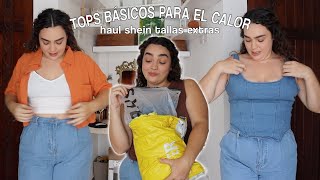 Tops básicos para el calor  (HAUL TALLAS EXTRAS SHEIN)