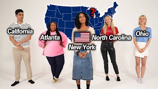 Can American Guess The Accents in American (New York, Atlanta, California, North Carolina, Ohio)