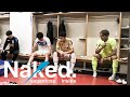 Naked./Vol.4 【チーム密着ドキュメンタリー】