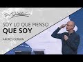 📺 Soy lo que pienso que soy - @Andrés Corson - 28 Julio 2019