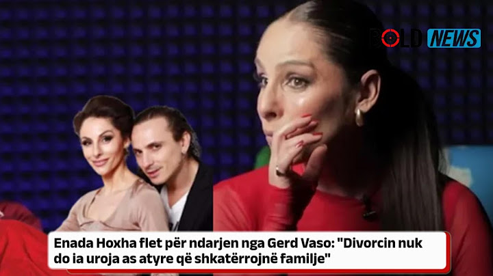 Enada Hoxha flet për ndarjen nga Gerd Vaso: "Divorcin nuk do ia uroja as atyre që hyjnë në familje"