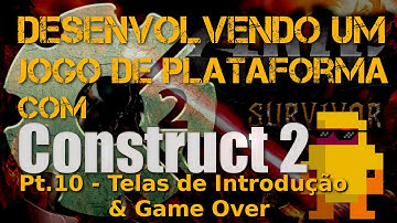 Desenvolvendo Jogo de plataforma com Construct2 Pt.10 – Splash Screen & Game Over