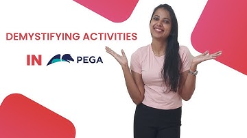 25. What are Activities in PEGA? Pega Basics Series #pegalearning #pegatutorials #pegabasicsseries