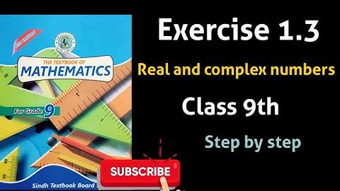 Exercise 1.3 real and complex number unit 1 class 9 sindh board