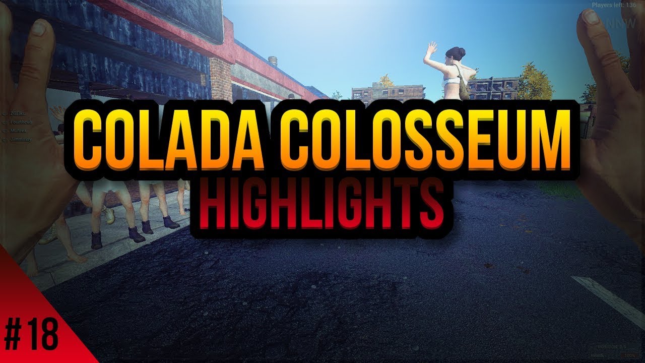 H1Z1 PRIVATE SERVER | COLADA COLOSSEUM HIGHLIGHTS #18 FIVES - CLUTCH GALORE