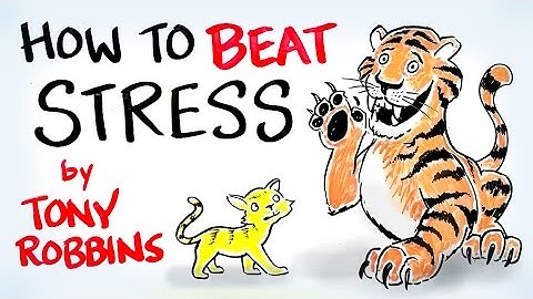 5 Keys to Beating Stress - Tony Robbins