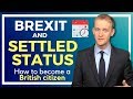 Brexit and EU citizens' rights (in 2020) ✅️ how to naturalise as a British citizen