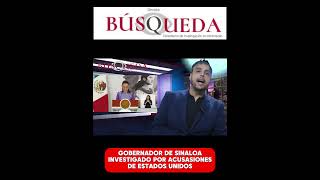 GOBERNADOR DE SINALOA PIDE LICENCIA Y ES INVESTIGADO POR FGR POR PRESION DE ESTADOS UNIDOS!