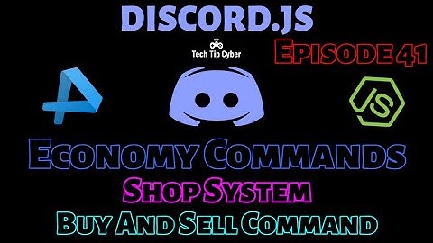 How To Make Discord.JS BOT | Episode 41 - Economy Commands(Shop System) | Tech Tip Cyber
