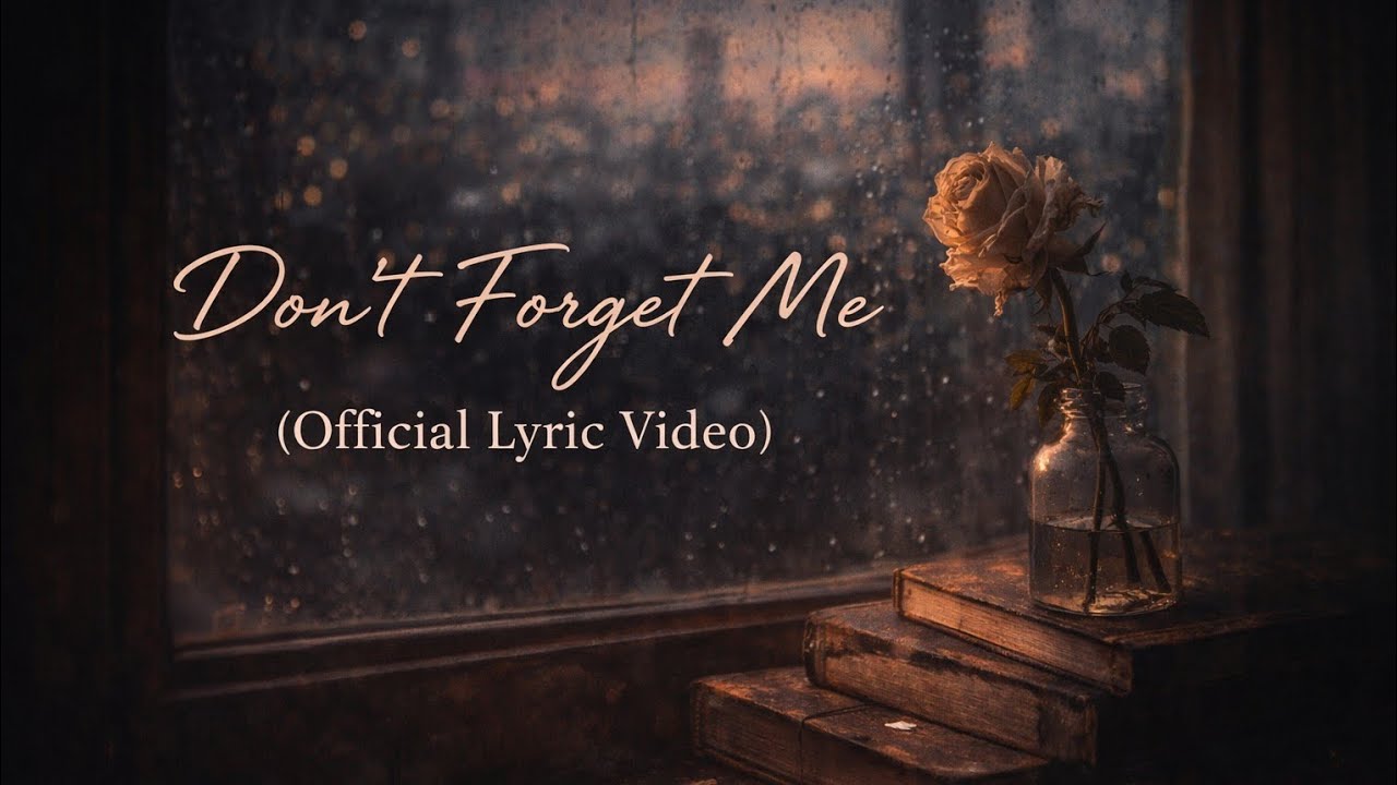 Don’t Forget Me – Emotional English Song | Late Night Music