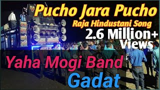Pucho jara pucho/ Raja Hindustani  song/ Yaha mogi band gadat/ By Simon
