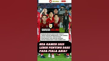 SEA GAMES LEBIH PENTING DARI PADA PIALA ASIA?