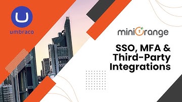 Seamless Security and Access: Upgrade Umbraco with SSO, MFA & Third-Party Integrations