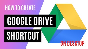 how to create google drive shortcut on desktop