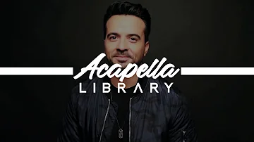 Luis Fonsi - Despacito ft. Daddy Yankee (Acapella - Vocals Only)