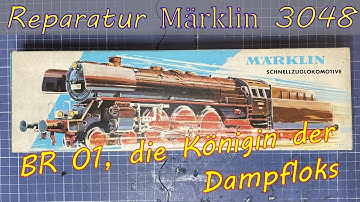 Reparatur Märklin 3048, Dampflok der BR 01