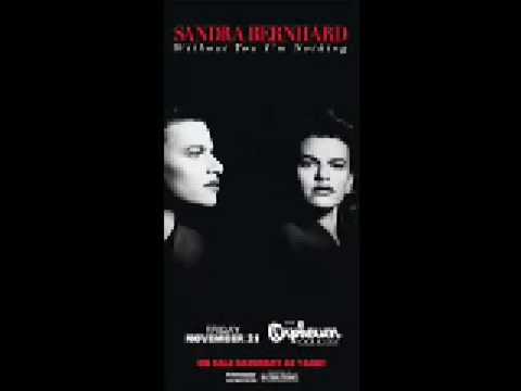 Sandra Bernhard sings Carol Kroger: Without You I'm Nothing