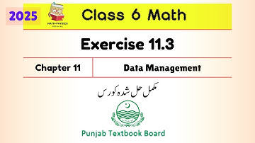 Class 6 Math Chapter 11 Exercise 11.3 | Data Management | Punjab Board PTB New Book