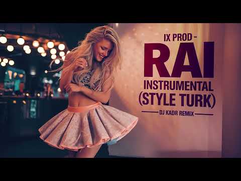 IX PROD Rai Instrumental Style Turk DJ Kadir Remix