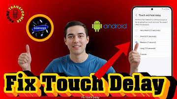 How To Change Touch and Hold Delay Time On Samsung - For Beginners
