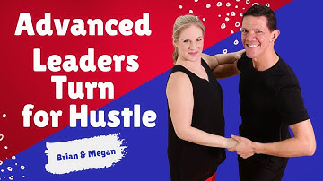 Advanced Hustle Moves with a Leaders Turn