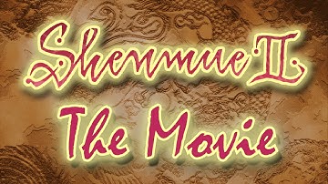 Shenmue II: The Movie 🎞