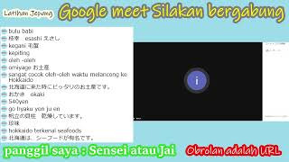 2021-4-18 Live【Belajar bahasa jepang /Study NIhongo】google meet & ulasan