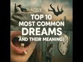 Top 10 Most Common Dreams and their Meaning!