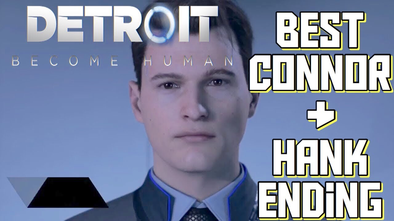 How To Get The Best Ending For Connor And Hank In Detroit: Become