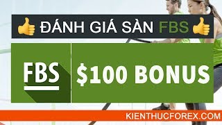 Đánh giá sàn FBS. Sàn forex phổ biến nhất Việt Nam