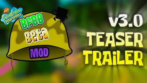SpongeBob SquarePants: Battle for Bikini Bottom Beta Mod - Official v3.0 Teaser Trailer