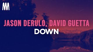 Jason Derulo, David Guetta - Down (Lyrics) Resimi