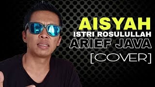 AISYAH ISTRI ROSULULLAH ~ ARIEF JAVA [COVER] screenshot 5