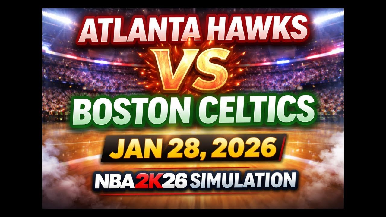 Atlanta Hawks vs Boston Celtics | Full Game Simulation | NBA 2K26 | Jan 28, 2026